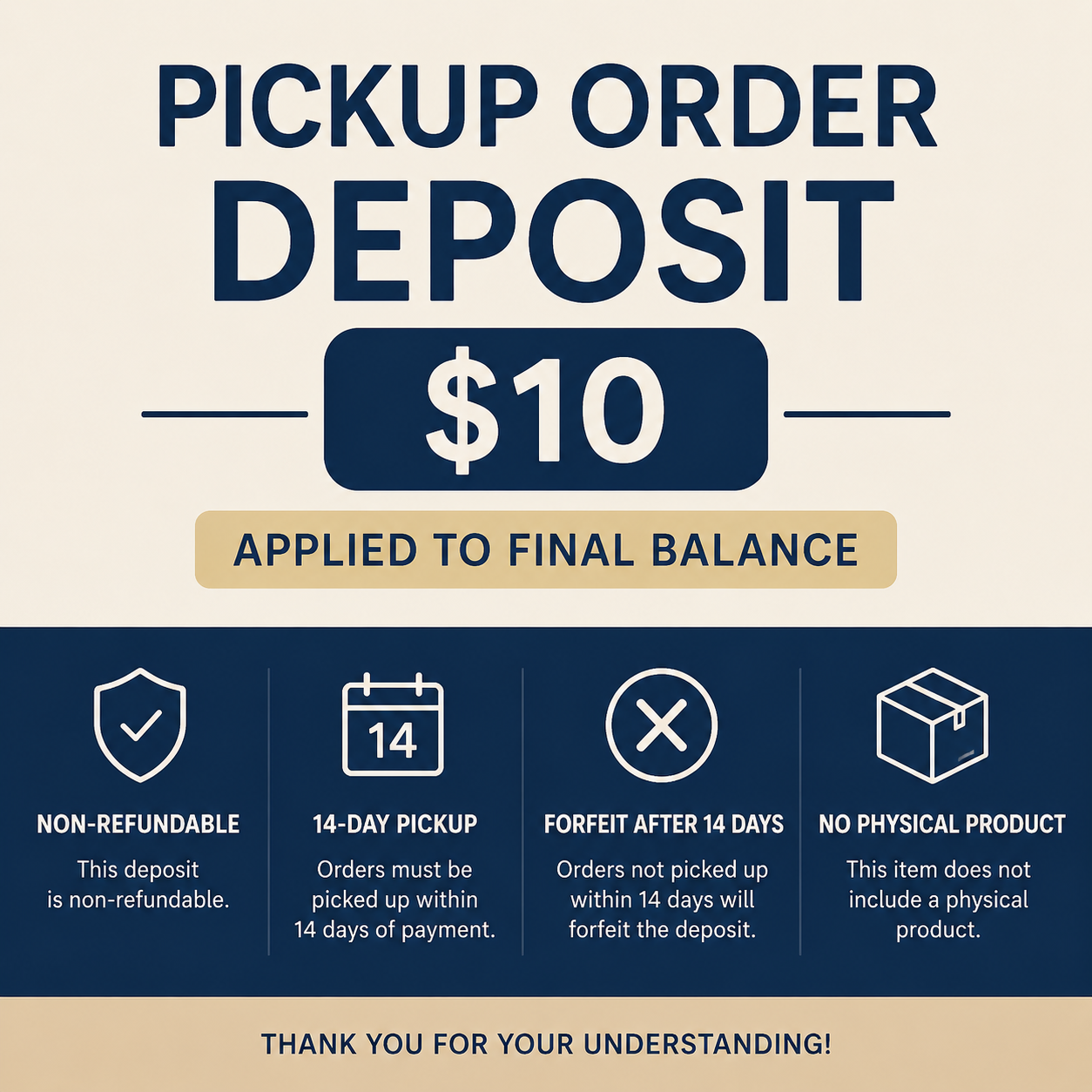 Pickup Order Deposit – $10 (Applied to Final Balance)